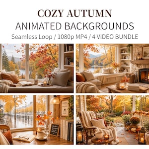 May include: A digital bundle of four animated video backgrounds titled COZY AUTUMN ANIMATED BACKGROUNDS. The text specifies Seamless Loop, 1080p MP4, and 4 VIDEO BUNDLE. The images show autumn scenes with windows, fireplaces, books, and foliage.