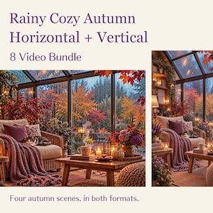 May include: A digital bundle of eight videos titled Rainy Cozy Autumn Horizontal + Vertical, featuring four autumn scenes in both formats. The imagery displays a sunroom with a cat on a chair, a wooden coffee table, candles, and fall foliage.