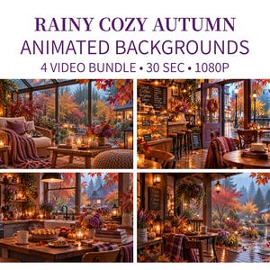 Pode incluir: Um pacote digital de quatro fundos de vídeo animados de 30 segundos e 1080p intitulado RAINY COZY AUTUMN ANIMATED BACKGROUNDS. As imagens mostram cenas internas de outono com chuva nas janelas, incluindo uma varanda, café e cozinha.