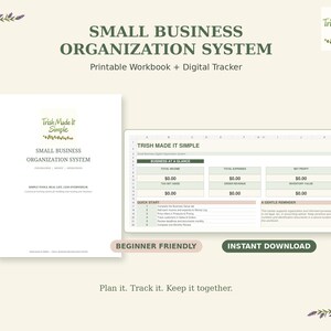 May include: A small business organisation system featuring a printable workbook and a digital tracker. The workbook cover displays the text Trish Made It Simple and Small Business Organisation System. The digital tracker shows a spreadsheet layout.