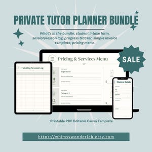 May include: A Private Tutor Planner Bundle digital template set featuring a laptop, tablet, and smartphone displaying a Pricing & Services Menu, Tutoring Session Log, and Student Intake form. The design includes a teal starburst and Sale badge.