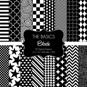 May include: A set of 20 digital papers in black and white featuring various geometric patterns. The papers are 12 inches by 12 inches and 300 dpi. The title "The Basics Black" is displayed on a black banner.