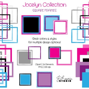 May include: A set of 36 square frames in various colours, including pink, blue, purple, grey, and black. The frames are designed to be stacked on top of each other to create unique designs. The text "Jocelyn Collection SQUARE FRAMES" is at the top of the image. The text "Stack colours & styles for multiple design options!" is in the middle of the image. The text "Clipart | 36 Elements PNG | 300 dpi" is at the bottom of the image. The text "JLaurie STUDIO" is at the bottom right of the image.
