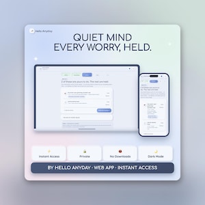 Könnte beinhalten: Eine digitale Benutzeroberfläche zeigt die Hello Anyday Web-App auf einem Laptop und Smartphone. Der Text lautet QUIET MIND EVERY WORRY, HELD. Funktionen umfassen die Symbole und Beschriftungen Instant Access, Private, No Downloads, Dark Mode.