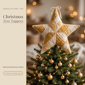May include: A quilted star-shaped Christmas tree topper in mustard yellow and cream fabric, featuring a tied ribbon at the top. The text reads: SEWING PATTERN PDF, Christmas Tree Toppers, NEEDLENOOKPATTERNS, INSTANT DOWNLOAD.