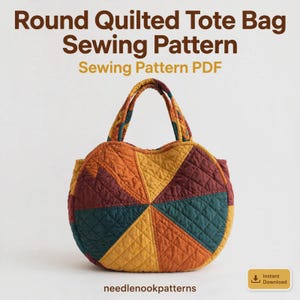 May include: A round quilted tote bag featuring a multi-colored geometric pattern in shades of mustard yellow, deep teal, and burnt orange. The bag has two matching quilted handles and text that reads Round Quilted Tote Bag Sewing Pattern Sewing Pattern PDF needlenookpatterns.