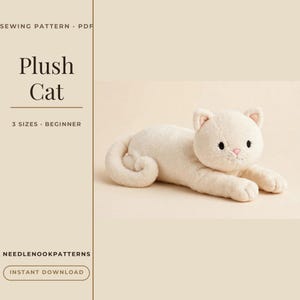 May include: A cream-colored plush cat toy with embroidered black eyes and a pink nose. The text on the left reads: SEWING PATTERN PDF, Plush Cat, 3 SIZES BEGINNER, NEEDLENOOKPATTERNS, INSTANT DOWNLOAD. The cat is lying down with its tail curled.