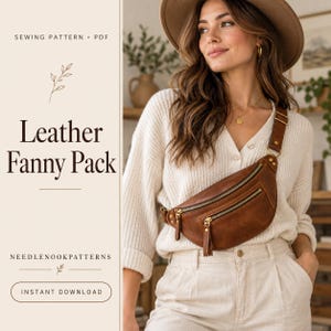 May include: A brown leather fanny pack with two zippered compartments and gold-tone hardware. The image includes text that reads: SEWING PATTERN • PDF, Leather Fanny Pack, NEEDLENOOKPATTERNS, and INSTANT DOWNLOAD.
