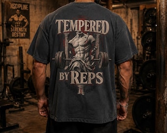 Tempered By Reps Gym T-Shirt, Bodybuilding Workout Tee, Weightlifting Back Print