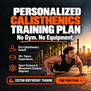 Custom Calisthenics Workout Plan |Personalized Bodyweight Program PDF