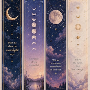 May include: Four rectangular bookmarks featuring celestial themes. The first shows a crescent moon and clouds with the text 'Meet me where the moonlight stays.' The second displays moon phases over a lake. The third shows a full moon and castle with 'Written in the stars, remembered in the heart.' The fourth depicts planets and clouds with 'Follow the moon. Find your magic.'