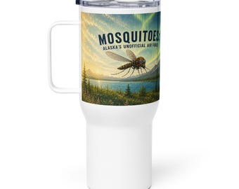 Alaska Mosquito & Moose Travel Mug, 25 oz Stainless Steel Cup with Handle