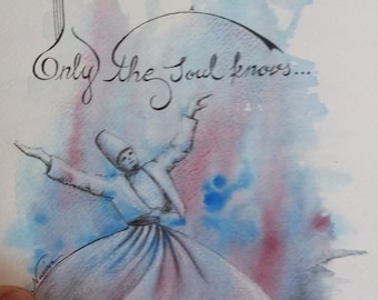 Rumi, original watercolor painting,  Whirling Dervish, spinning dervish,splash, mystic, 6x9, calligraphy, abstract, rumi, sufi, aphorism,