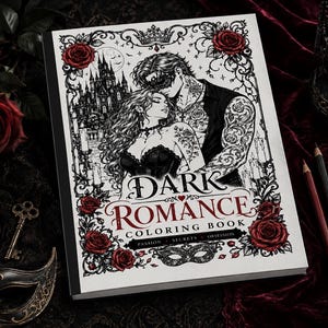 May include: A rectangular coloring book titled Dark Romance Coloring Book with the subtitle Passion Secrets Obsession. The cover features a black and white illustration of a couple in a gothic setting, framed by red roses and ornate black borders.