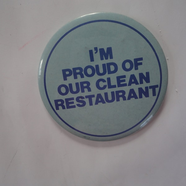 Vintage Pale Blue and Navy Blue Pinback I'm Proud of Our Clean Restaurant, Restaurant Pinback, Restaurant, Restaurant Owner,Clean Restaurant