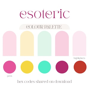 Op de afbeelding: Een digitale kleurenpalet-afbeelding met de titel esoteric. Het toont vijf pastelkleurige boogvormen in lichtroze, geel, mint, zachtroze en bleekroze, gecombineerd met vijf effen cirkels in magenta, geel, turquoise, donkerroze en rood. Tekst: pens en highlighters.