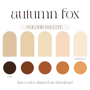 Może przedstawiać: Cyfrowa paleta kolorów zatytułowana autumn fox, zawierająca pięć łukowatych kształtów w odcieniach beżu i kremu z etykietą highlighters oraz pięć okrągłych kształtów w odcieniach brązu i pomarańczu z etykietą pens, z tekstem hex codes shared on download.