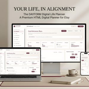 May include: A digital life planner interface titled DAYFORM displayed on a desktop monitor, laptop, and smartphone. The screen shows a Life Dashboard with sections for tasks, habits, and a focus timer. Text reads: YOUR LIFE, IN ALIGNMENT.