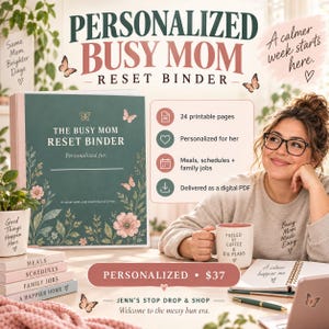 May include: A dark green binder titled THE BUSY MOM RESET BINDER with floral and butterfly illustrations. The cover includes a space for personalization. Text on the cover reads: A calmer week, one small reset at a time. Includes 24 printable pages.