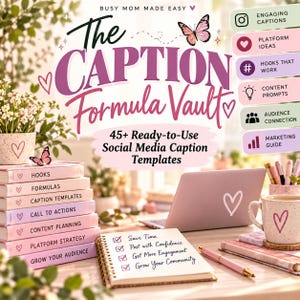 May include: A digital product titled The Caption Formula Vault featuring 45+ Ready-to-Use Social Media Caption Templates. The image displays a stack of pink books, a laptop with a heart sticker, a notebook with a checklist, and a mug on a desk.