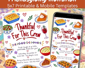 May include: A Friendsgiving invitation template in 5x7 inch and mobile formats. The design features illustrations of holiday dishes, red hearts, and the text: Thankful For This Crew, Friendsgiving, Food, laughs & a little gratitude, there for you!