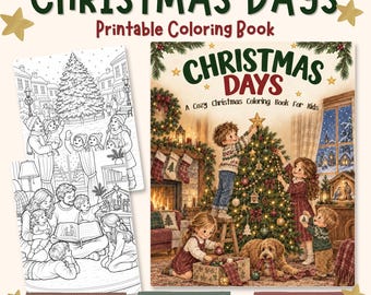 May include: A printable coloring book titled Christmas Days featuring 30 pages. The cover shows children decorating a Christmas tree with a dog, while two black and white line art pages display a family scene and a town square.