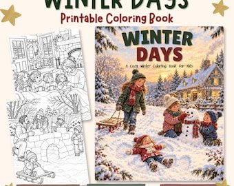 May include: A printable coloring book titled Winter Days featuring a cover illustration of children playing in the snow and two black and white coloring pages showing indoor and outdoor winter scenes with text including 30 cozy coloring pages.