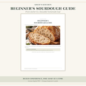 May include: A digital guide titled Kacie's Kitchen Beginner's Sourdough Guide: From starter to a beautiful homemade loaf. The document features a photograph of a sliced sourdough bread loaf and text detailing instructions for baking bread.