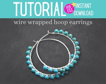 Wire Wrap Tutorial: How to Make Wire Wrapped Hoop Earrings, PDF Tutorial, Jewelry Making Instructional How-To