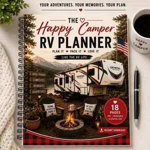 May include: A spiral-bound RV planner titled The Happy Camper RV Planner with text reading Plan It, Pack It, Love It, Live The RV Life, and 18 Pages. The cover features a white recreational vehicle, a campfire, two chairs, and an American flag.