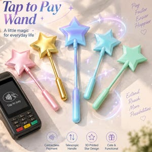 Puede incluir: Cinco varitas telescópicas con puntas en forma de estrella 3D en rosa, oro, azul iridiscente, azul claro y verde menta, junto a un terminal de pago sin contacto negro. El texto incluye Tap to Pay Wand, Pay Faster Easier Happier.