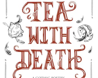 Signed copy~ Tea With Death~  dark humor, gothic poetry, Poetry Collection