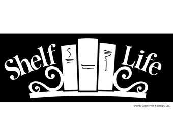 Shelf Life, the bumper sticker for readers, READ