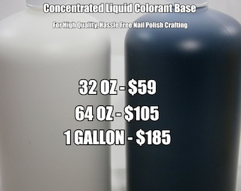 Color Base Concentrate - FDA Certified FD&C Color Additives - Highly Pigmented - Stain Free Nail Polish Colorant - 32 oz -1 GAL -Your Choice