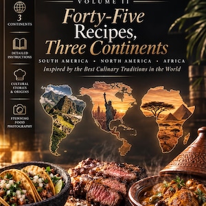 Op de afbeelding: Een kookboek getiteld Meridian Volume II: Forty-Five Recipes, Three Continents. De cover toont een kaart van Zuid-Amerika, Noord-Amerika en Afrika met bezienswaardigheden, naast afbeeldingen van taco's, biefstuk en een tajine. Tekst: Cook, Explore, Experience.