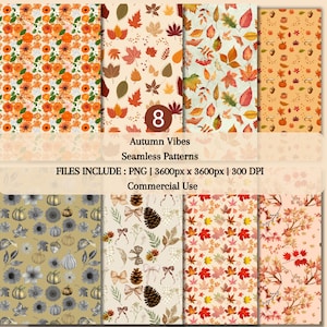 Peut inclure: Une collection numérique de 8 motifs sans couture sur le thème de l'automne avec des fleurs orange, des feuilles d'érable, des citrouilles, des glands, des pommes de pin et des nœuds. Le texte indique 8 Autumn Vibes Seamless Patterns, FILES INCLUDE: PNG | 3600px x 3600px | 300 DPI, Commercial Use.