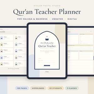 Peut inclure: Un planificateur numérique pour enseignant de Coran pour Halaqa et Madrasa avec trois écrans de tablette affichant des mises en page à motifs d'arches, des tons beige et bleu, et le texte Qur'an Teacher, 199 pages et 30 étudiants.