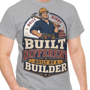 Built Different Builder T-Shirt | Construction Worker Graphic Tee