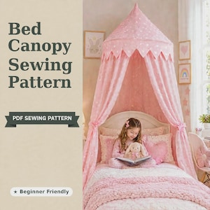Bed Canopy pattern | Nursery canopy sewing pattern PDF | Kids Bed Canopy | DIY Bedroom Decor | Beginner pattern | Cottage sewing