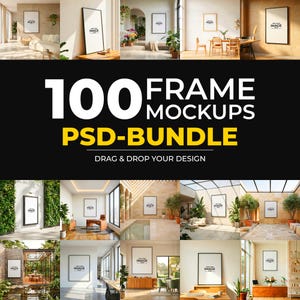Puede incluir: Una colección digital de 100 maquetas de marcos en un paquete PSD, que muestra varios entornos interiores con marcos de pared vacíos para exhibir obras de arte. El texto 100 FRAME MOCKUPS PSD-BUNDLE DRAG & DROP YOUR DESIGN está en blanco y amarillo.