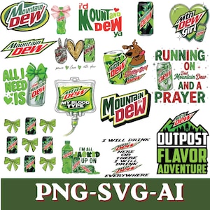 May include: A collection of Mountain Dew themed digital graphics featuring various soda cans, bottles, and text slogans like 'I'd Mount and Dew Ya', 'Running on Diet Mountain Dew and a Prayer', 'My Blood Type', and 'Outpost Flavor Adventure'.