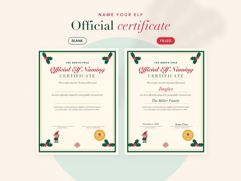 Op de afbeelding: Twee rechthoekige sjablonen voor een officieel elfen-naamcertificaat met een cr&egrave;mekleurige achtergrond, donkergroene randen en hulstaccenten. E&eacute;n is leeg, de andere is ingevuld met de naam Jingles en The Miller Family. Beide tonen een kleine elf.