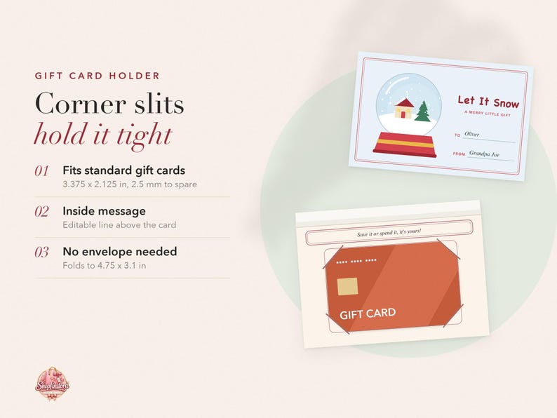 May include: A gift card holder featuring corner slits to secure a card. The design includes text: GIFT CARD HOLDER, Corner slits hold it tight, 01 Fits standard gift cards 8.57 x 5.4 cm, 02 Inside message, 03 No envelope needed, Folds to 12.07 x 7.87 cm.