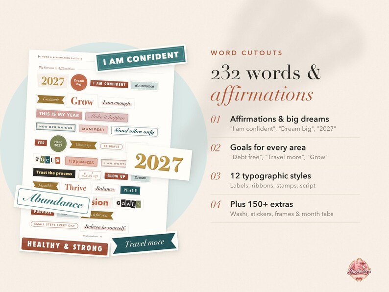 May include: A collection of 232 word cutouts and affirmations featuring diverse typographic styles, including labels, ribbons, stamps, and script. The set includes phrases like I AM CONFIDENT, 2027, Dream big, Abundance, Grow, and Healthy & Strong.