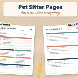 May include: Two printed pages titled Pet Sitter Instructions and Pet Sitter Daily Report with sections for pet care routines, feeding, medical needs, and emergency contacts. A yellow pencil is placed between the two white paper sheets.