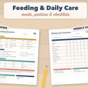 May include: Two printed pages titled Feeding Schedule and Weekly Care Checklist. The documents feature tables for tracking pet meals, portions, and daily tasks, with sections for food details, transition steps, and notes, accompanied by a yellow pencil.