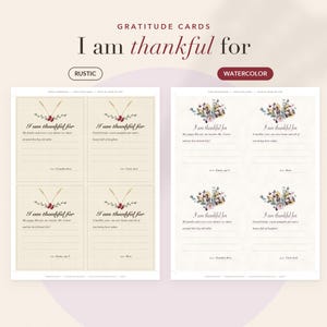 May include: Two printable gratitude card sheets labeled Rustic and Watercolor. Each sheet contains four cards with the text I am thankful for, featuring wheat or floral illustrations, lined writing spaces, and a place for a name at the bottom.
