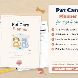 May include: A Pet Care Planner for dogs and cats featuring a cover with a cartoon dog and cat illustration. The planner includes 32 printable pages, fillable in Acrobat Reader, covering health, vet, vaccines, expenses, and pet sitter information.