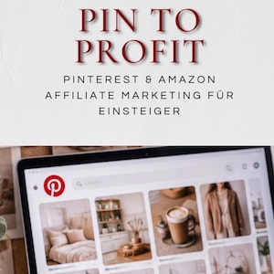PIN TO PROFIT | Handbook for the Amazon Associates Program & Pinterest