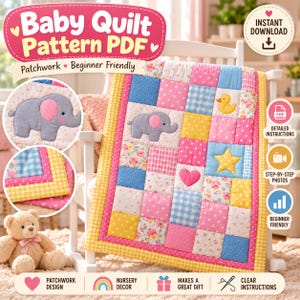 May include: A baby quilt pattern PDF featuring a patchwork design with squares in pink, blue, and yellow. The quilt displays appliqued motifs including a gray elephant, a yellow duck, a yellow star, and a pink heart. Text includes Baby Quilt Pattern PDF, Patchwork, Beginner Friendly, Instant Download, Detailed Instructions, Step-by-Step Photos, and Clear Instructions.